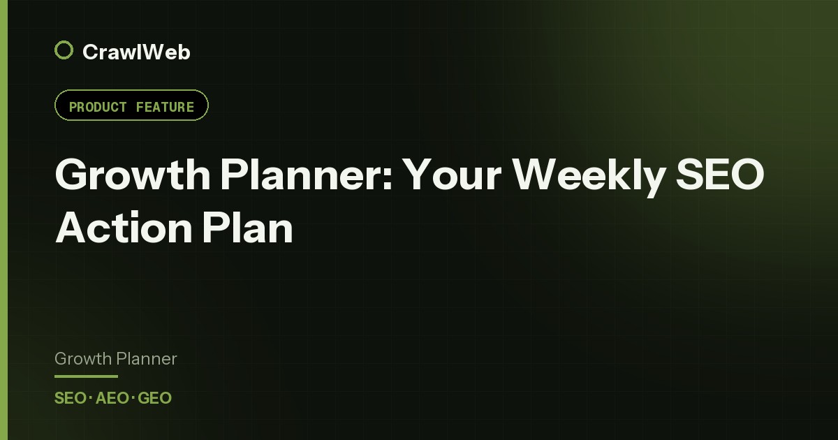 Growth Planner: Your Weekly SEO Action Plan — CrawlWeb guide cover