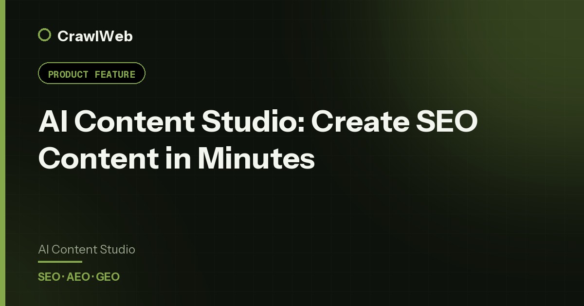 AI Content Studio: Create SEO Content in Minutes — CrawlWeb guide cover
